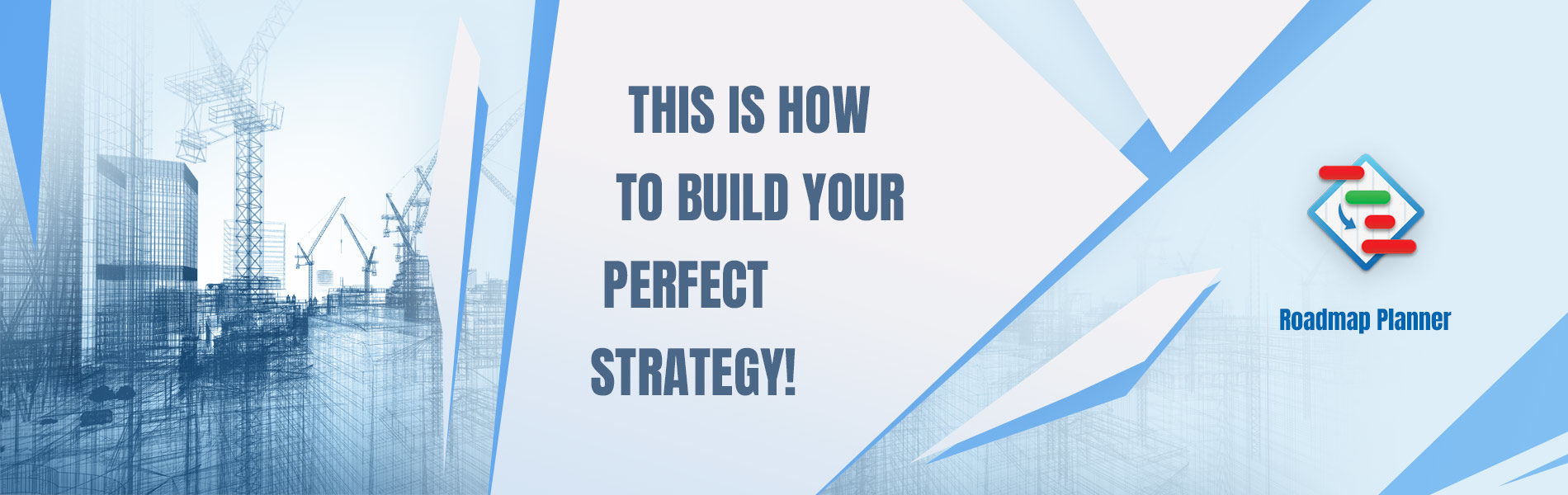 Build your perfect strategy