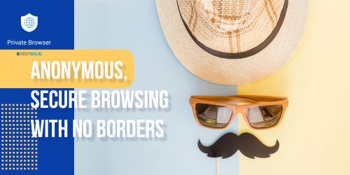 Hat, sunglasses and mustache symbolizing online anonymity, security and no geo-restrictions with Private Browser