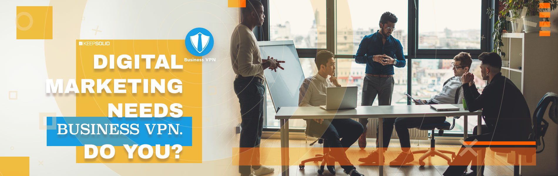Businessmen from digital marketing agency are modern loft office with panoramic view, discussing which corporate VPN service Business VPN to secure company data