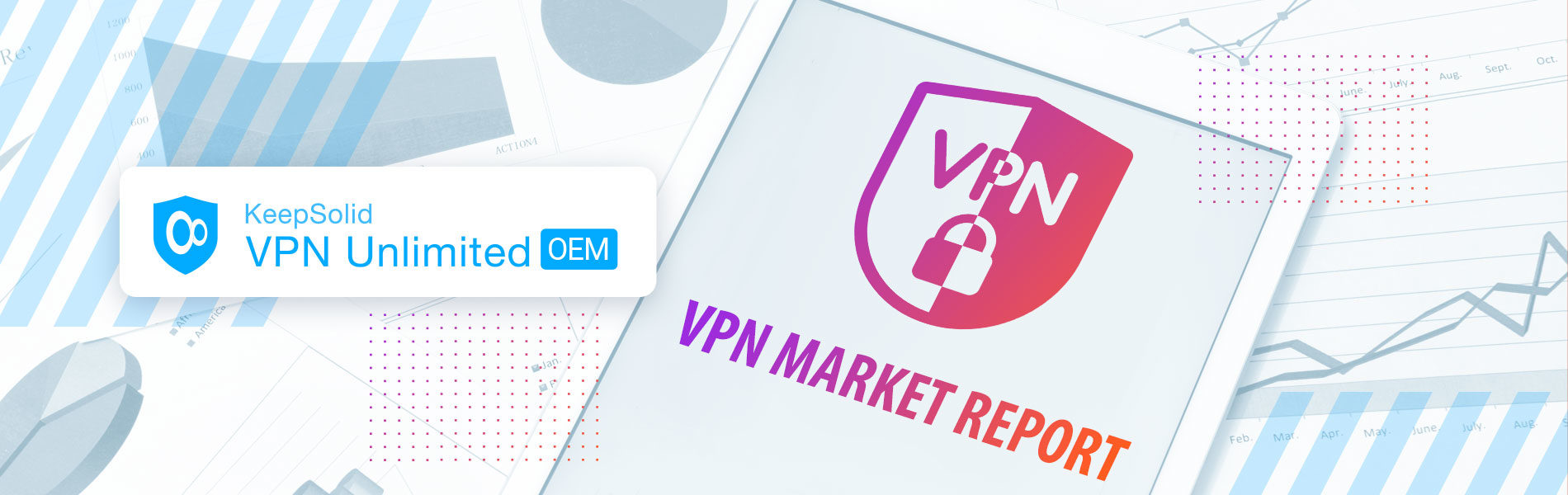 Charts of VPN market report (trends, usage, regions, players) on the table with tablet