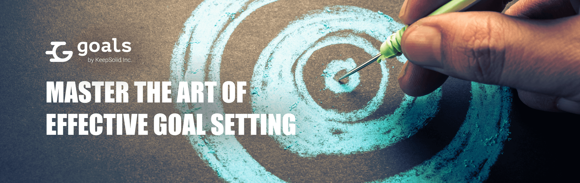 Master the Art of Effective Goal Setting