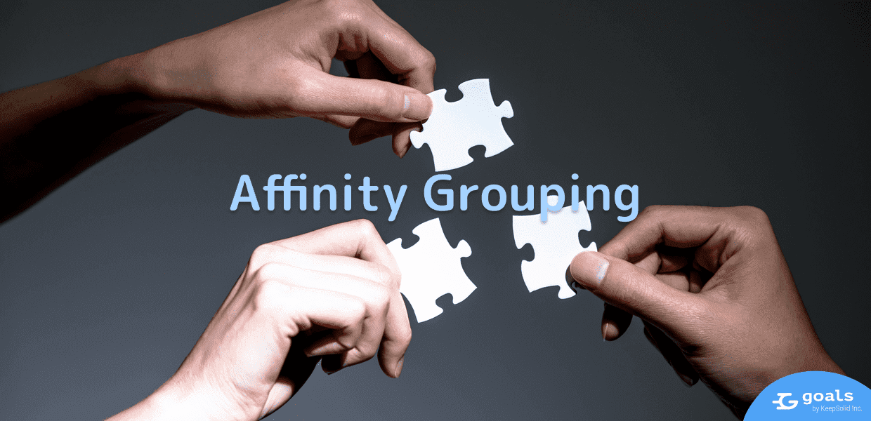 Learn the definition of Affinity Grouping